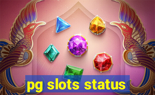 pg slots status