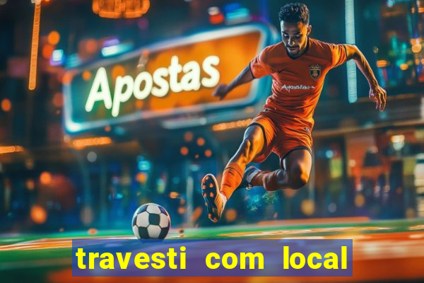 travesti com local baixada fluminense