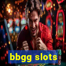 bbgg slots