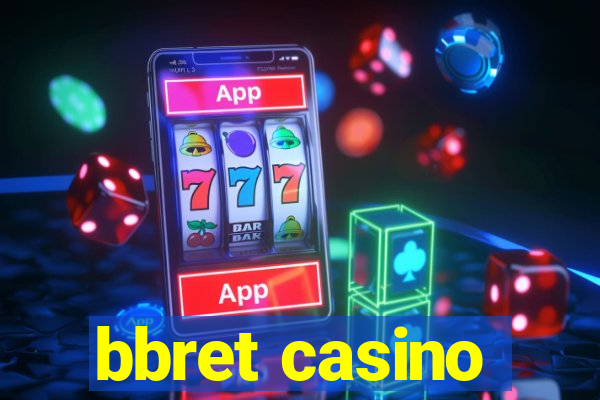 bbret casino