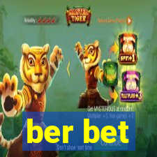 ber bet