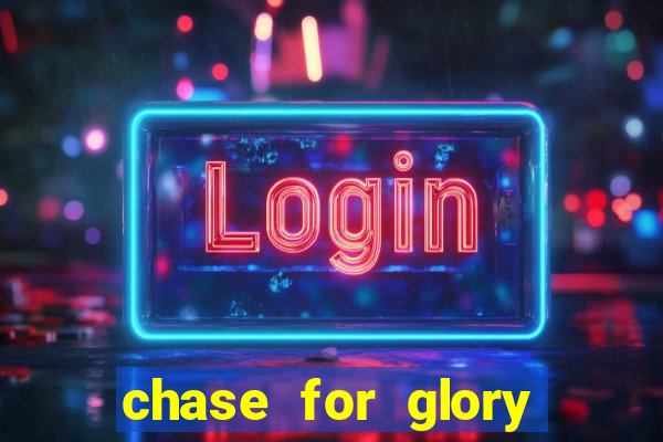 chase for glory slot demo