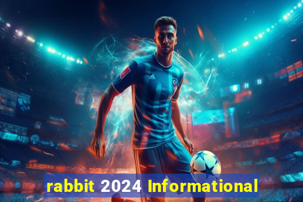 rabbit 2024 Informational