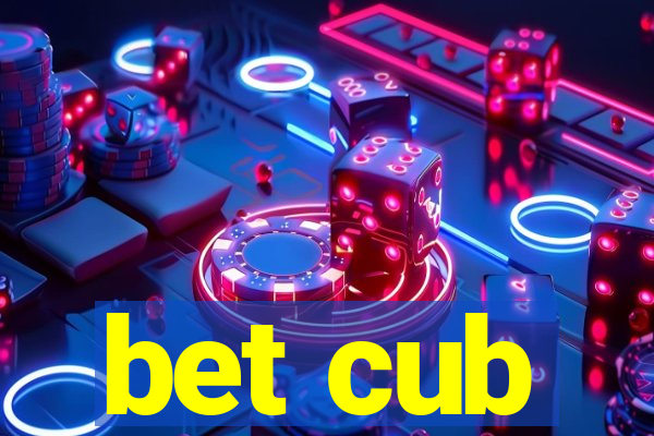 bet cub