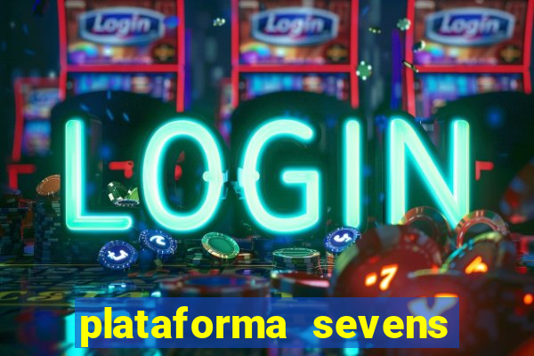 plataforma sevens slots paga mesmo