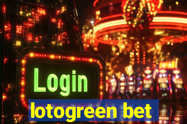 lotogreen bet