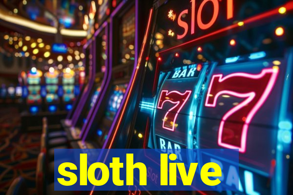 sloth live