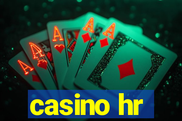 casino hr