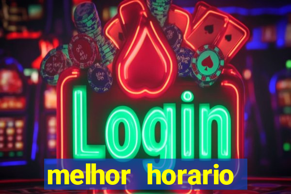 melhor horario jogar fortune ox