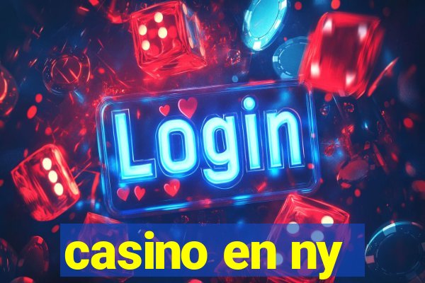 casino en ny