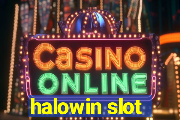 halowin slot