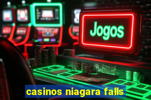 casinos niagara falls