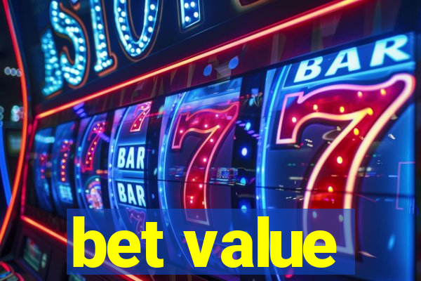 bet value