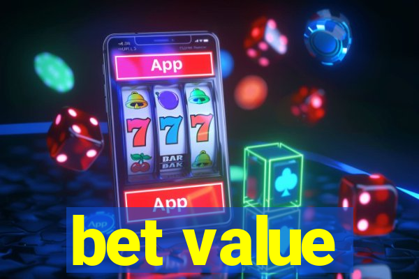 bet value