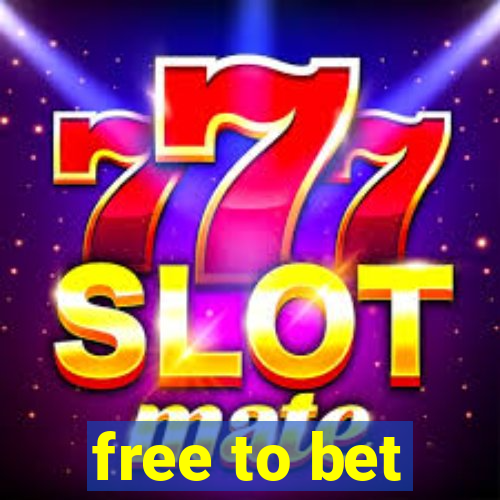 free to bet