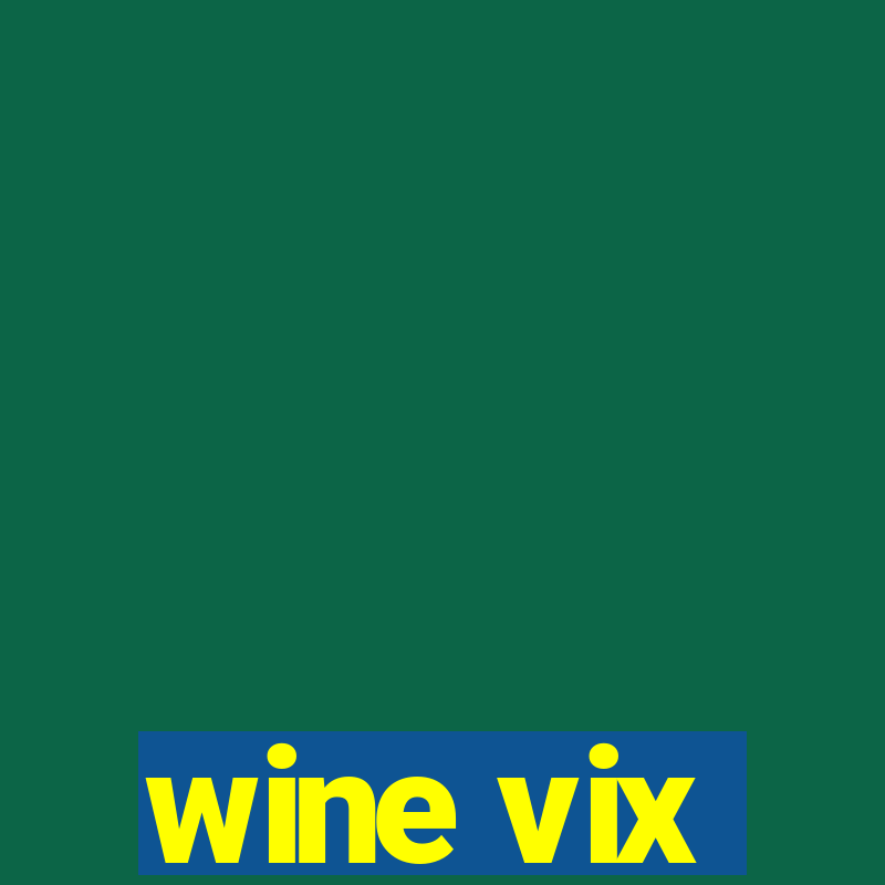 wine vix