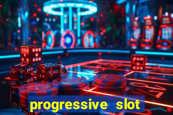 progressive slot machines tips