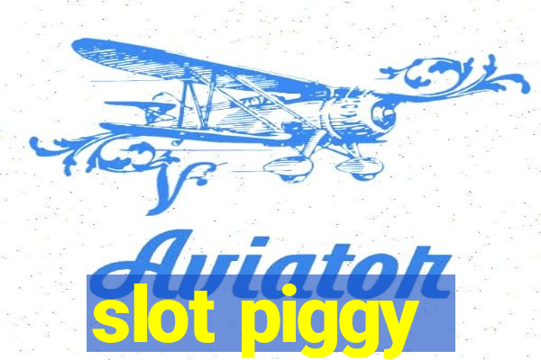 slot piggy