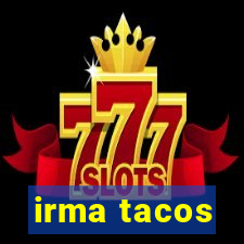 irma tacos