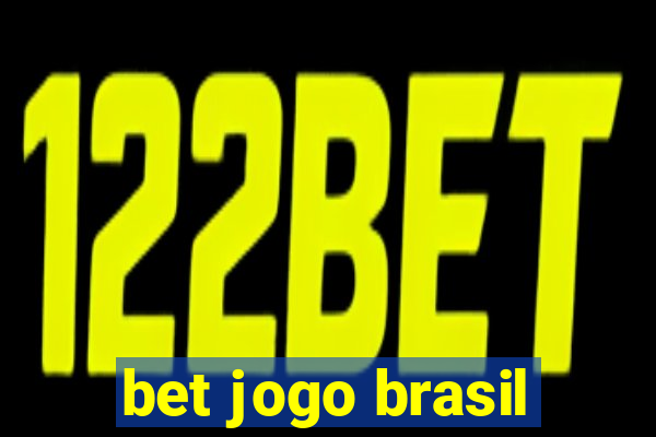 bet jogo brasil