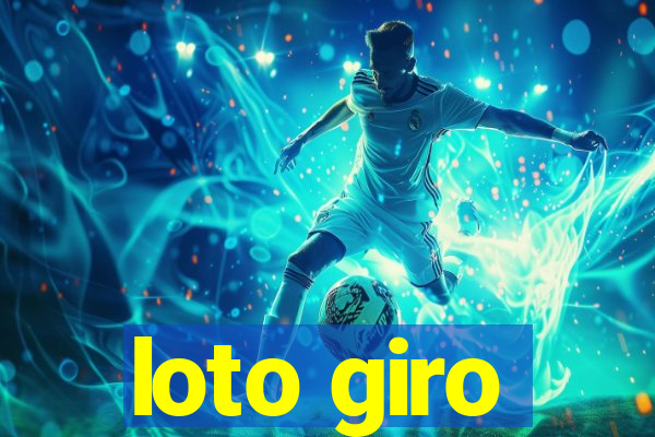 loto giro