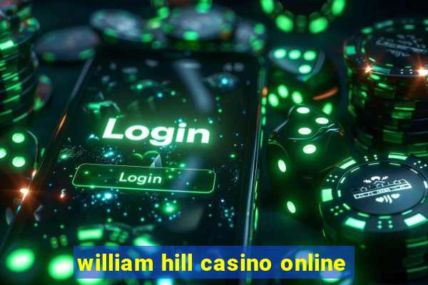 william hill casino online