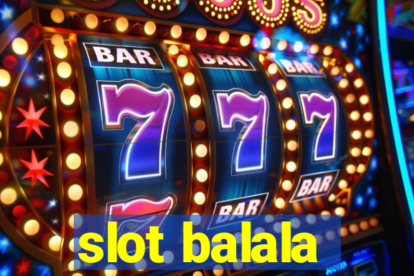 slot balala