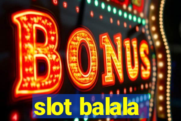 slot balala