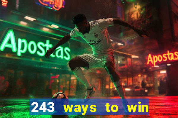 243 ways to win slots casinos