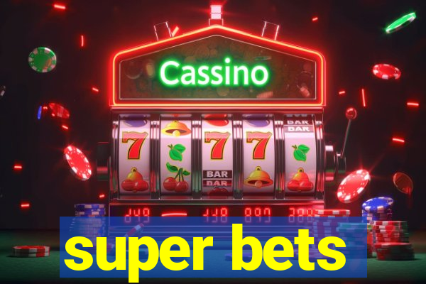 super bets