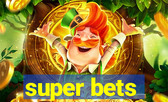 super bets