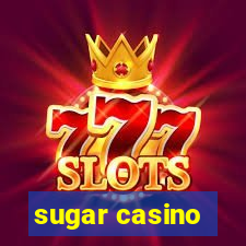 sugar casino