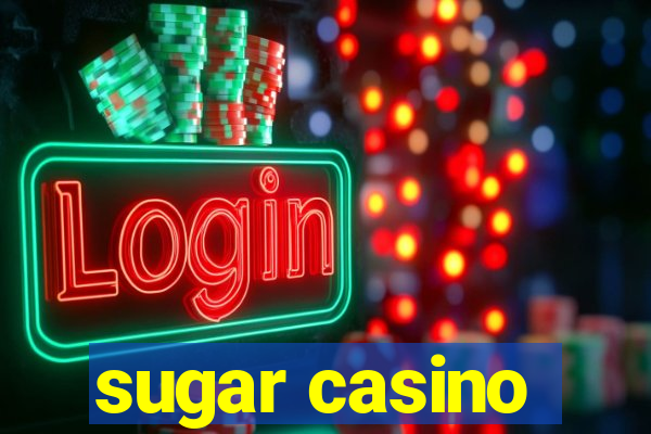 sugar casino