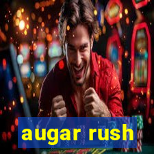 augar rush