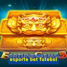 esporte bet futebol