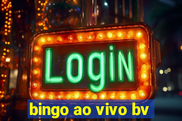 bingo ao vivo bv