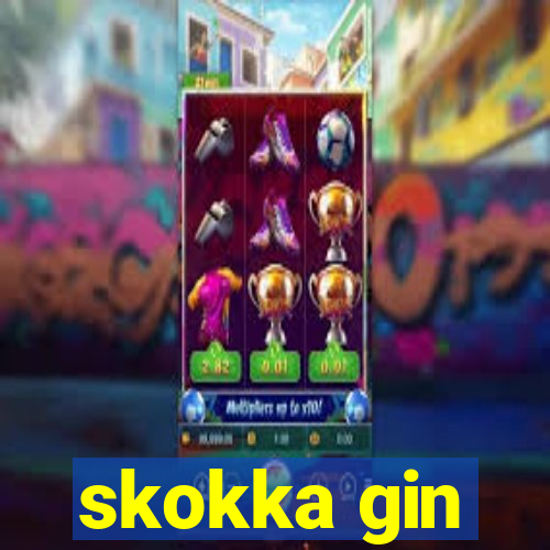 skokka gin