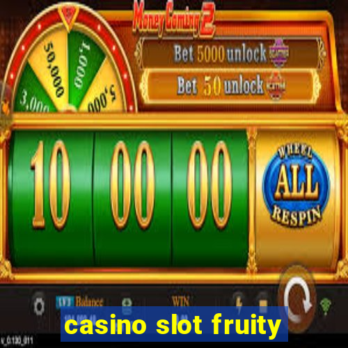 casino slot fruity