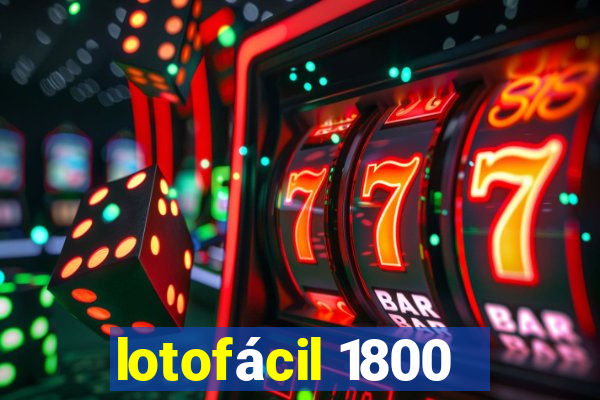 lotofácil 1800