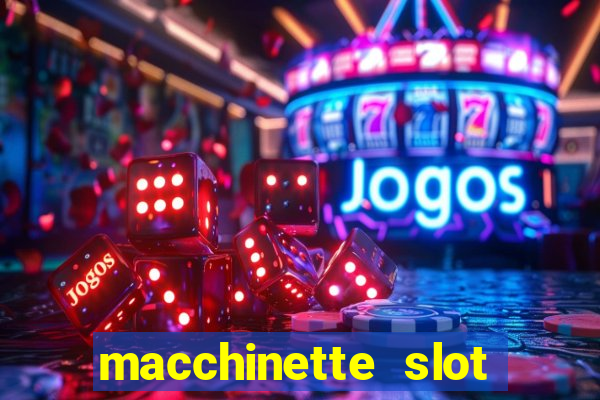 macchinette slot machine gratis