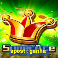 apost谩 ganha