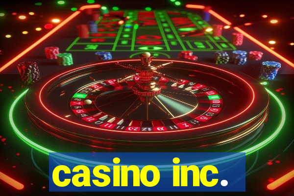 casino inc.