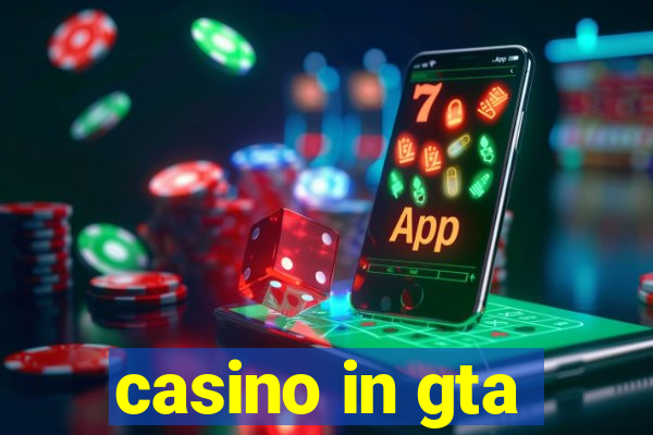 casino in gta