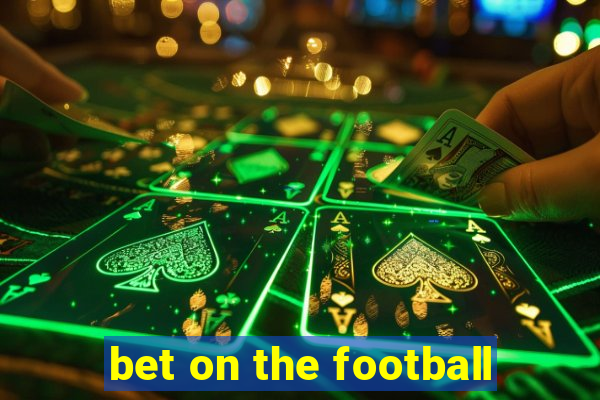 bet on the football