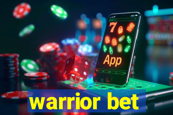 warrior bet