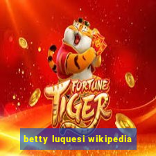 betty luquesi wikipedia