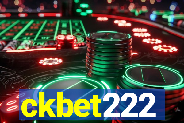 ckbet222