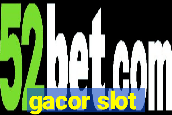 gacor slot