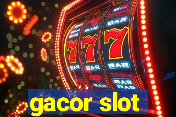 gacor slot