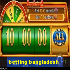 betting bangladesh